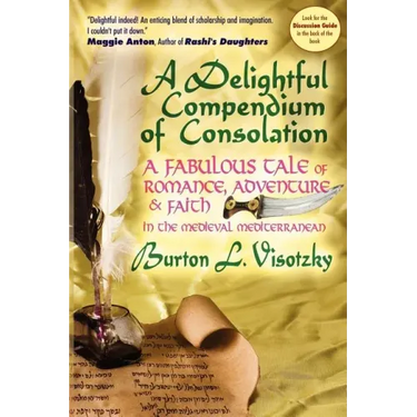 A Delightful Compendium of Consolation: A Fabulous Tale of Romance, Adventure and Faith in the Medieval Mediterranean