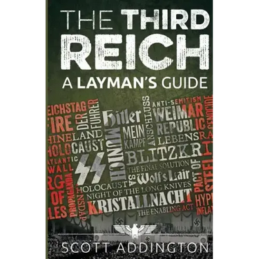 The Third Reich: A Layman's Guide