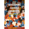 Developing Cultural Humility: Embracing Race, Privilege, and Power