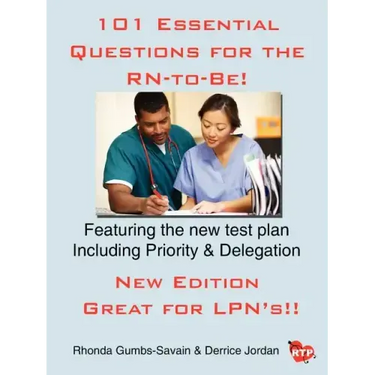 101 Essential Questions for the RN-to-Be!
