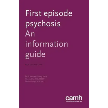 First Episode Psychosis: An Information Guide