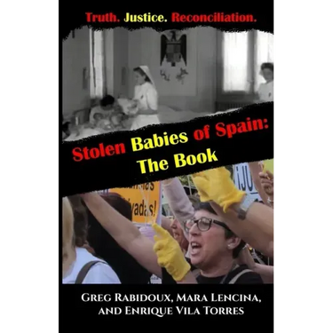 Stolen Babies of Spain: The Book