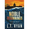 Noble Beginnings: A Jack Noble Novel
