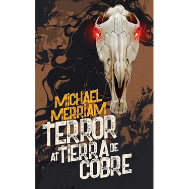 Terror at Tierra de Cobre