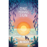 One Morning Sun