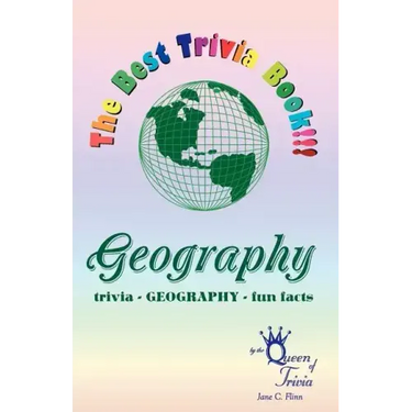 The Best Trivia Book of Geography!!!: Fun facts, creative humor, trivia...
