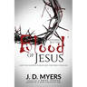 Nothing but the Blood of Jesus: How the Sacrifice of Jesus Saves the World from Sin