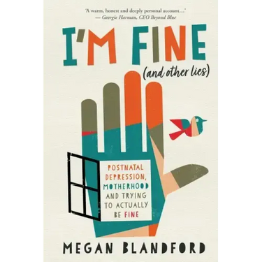 I'm fine (and other lies)