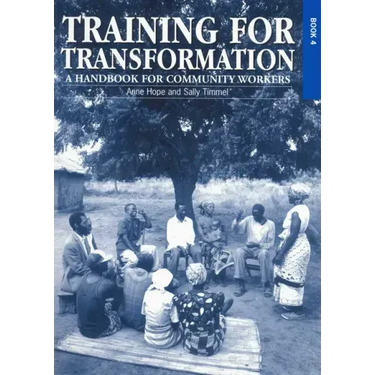 Training for Transformation (IV): A Handbook for Community Workers Book 4