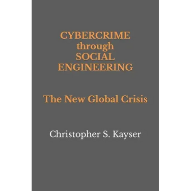 Cybercrime through Social Engineering: The New Global Crisis