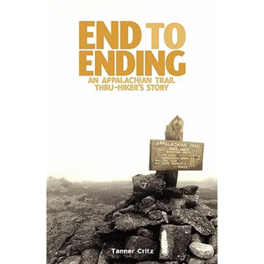 End to Ending: An Appalachian Trail Thru-Hiker's Story