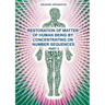 Restoration of Matter of Human Being by Concentrating on Number Sequence - Part 2