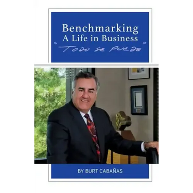Benchmarking A Life In Business: Todo se Puede