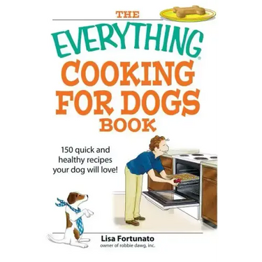 The Everything Cooking for Dogs Book