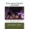 The Minecraft Legend: The Wither Storm