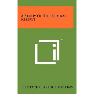 A Study Of The Federal Reserve