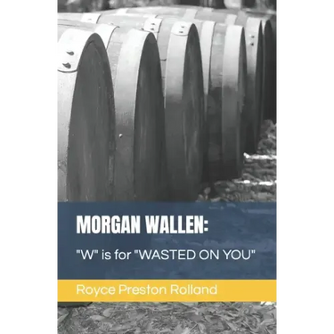 Morgan Wallen: "W" is for "WASTED ON YOU"