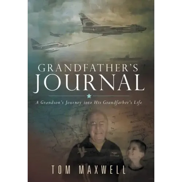 Grandfather's Journal: A Grandson's Journey into His Grandfather's Life