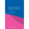 Tort Law in the European Union