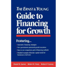 The Ernst & Young Guide to Financing for Growth