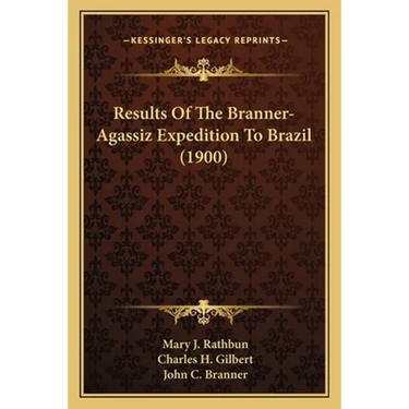 Results Of The Branner-Agassiz Expedition To Brazil (1900)