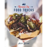 Kansas City Food Trucks: Stories & Recipes