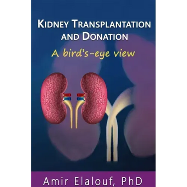 Kidney Transplantation and Donation: A Bird's-Eye View