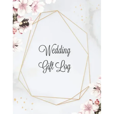 Wedding Gift Log: Record Gifts Received, Gift & Present Registry Keepsake Book, Special Day Bridal Shower Gift, Keep Track Presents Journal