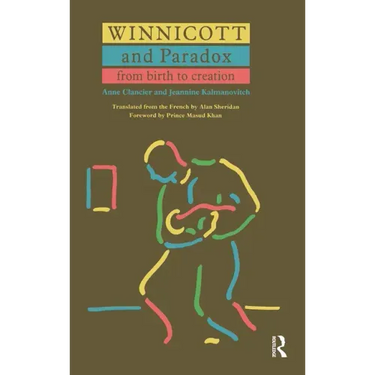 Winnicott and Paradox: From Birth to Creation