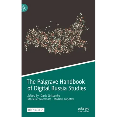The Palgrave Handbook of Digital Russia Studies