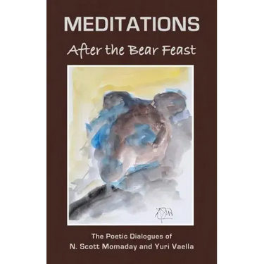 MEDITATIONS After the Bear Feast