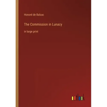 The Commission in Lunacy: in large print
