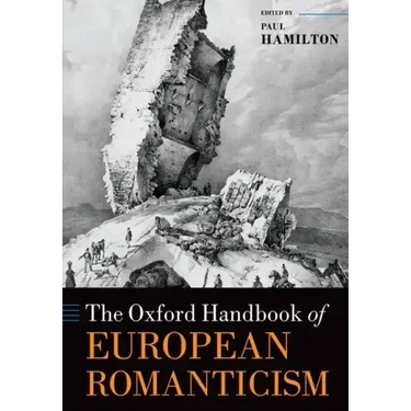 The Oxford Handbook of European Romanticism