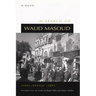 In Search of Walid Masoud