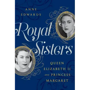 Royal Sisters: Queen Elizabeth II and Princess Margaret