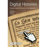 Digital Histories: Emergent Approaches within the New Digital History