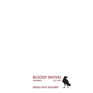 Bloody Shovel 1: 2011-2015