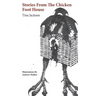 Stories from the Chicken Foot House