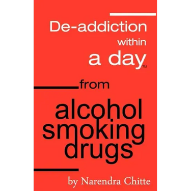 Deaddiction Within A Day from Alcohol, Smoking, Drugs