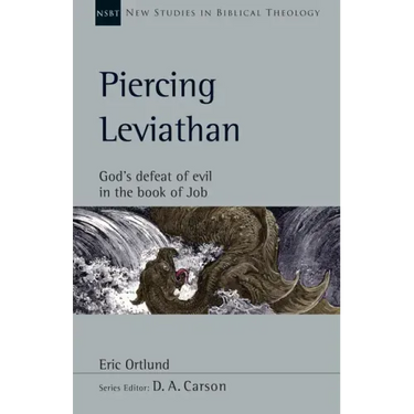 Piercing Leviathan: God's Defeat of Evil in the Book of Job
