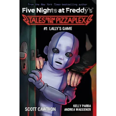 Lally's Game: An Afk Book (Five Nights at Freddy's: Tales from the Pizzaplex #1)