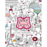 Love Paris Adult Coloring Book: Creative Art Therapy for Mindfulness
