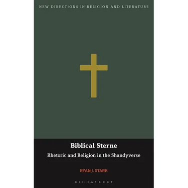 Biblical Sterne: Rhetoric and Religion in the Shandyverse