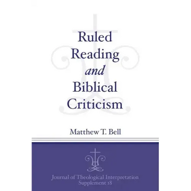 Ruled Reading and Biblical Criticism
