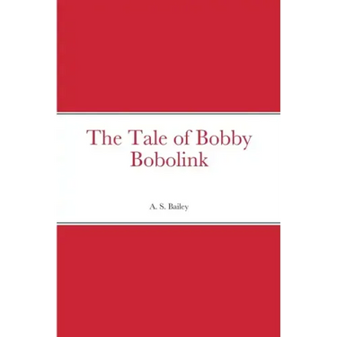 The Tale of Bobby Bobolink