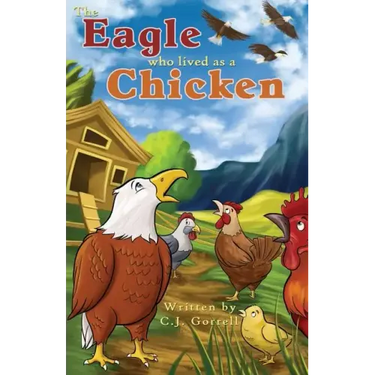 The Eagle Who Lived as a Chicken