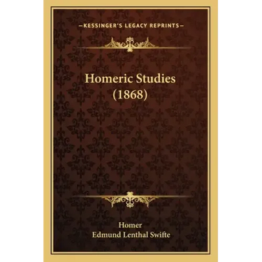 Homeric Studies (1868)