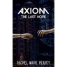 Axiom: The Last Hope