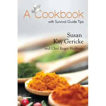 A Cookbook with Survival Guide Tips