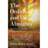 The Ordinary and the Almighty: Daily Encouragement as We Journey with Jesus